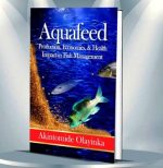 Aquafeed Production, Economics; Health Impact on Fish Management (2020 Edition)